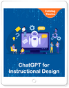 ChatGPT for Instructional Design [Course] CommLab India