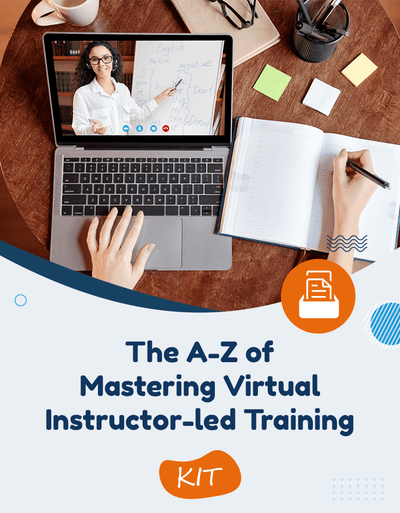 The A-Z of Mastering Virtual Instructor-led Training [KIT]