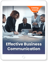 Effective Business Communication [Course]