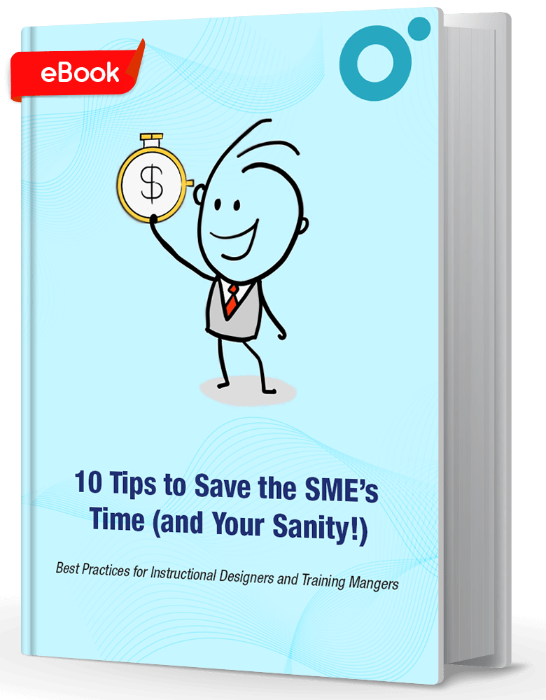 10 Tips to Save SME’s Time (and Your Sanity!) [eBook]